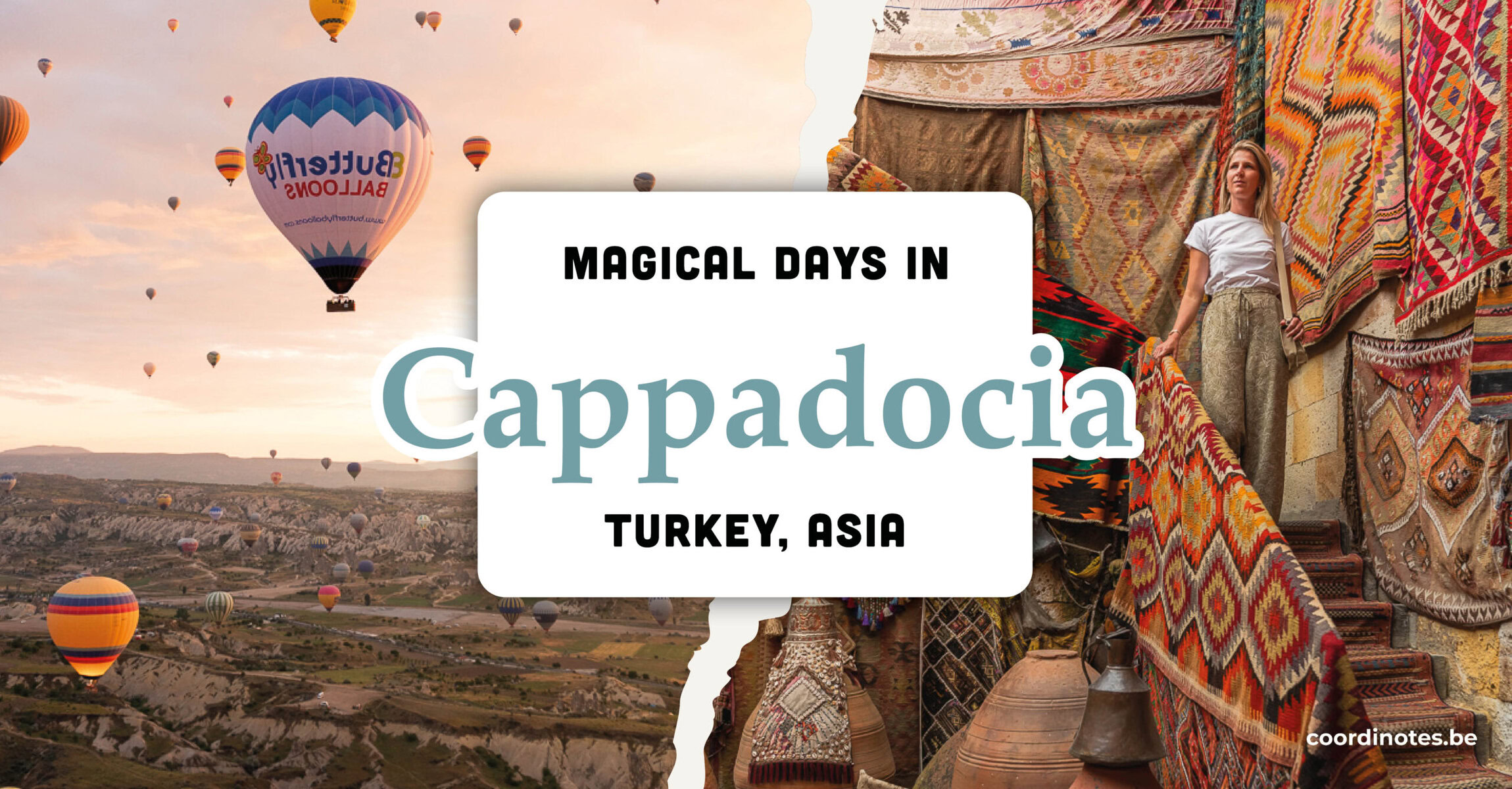 Magical Things to Do in Cappadocia, Turkey | Coordinotes