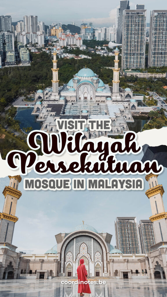 Guide for visiting the Wilayah Persekutuan mosque in Malaysia